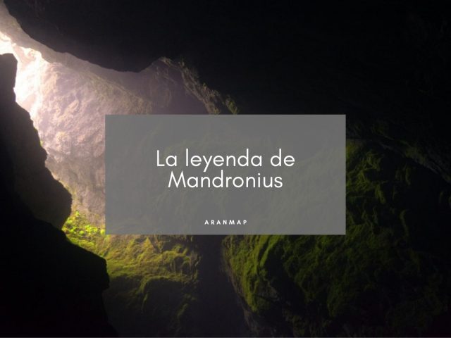 Mandronius la Leyenda del Gigante de la Montaña del Valle de Arán