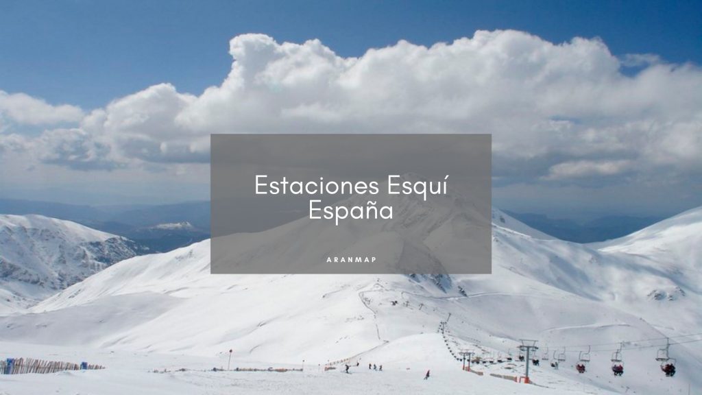 Estaciones Esquí España y Snowboard