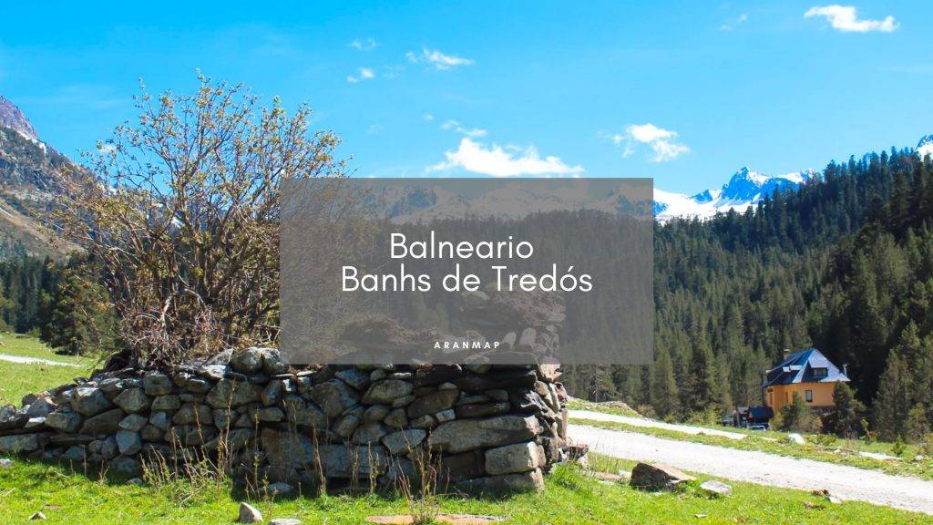 Baños de Tredòs Valle de Arán