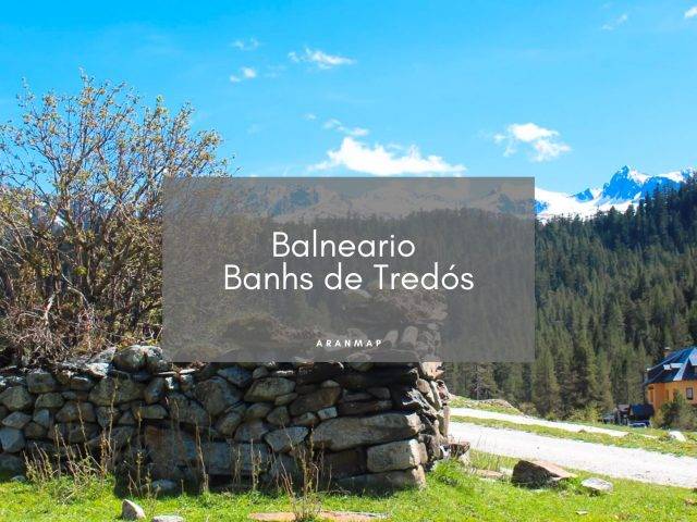 Baños de Tredòs Valle de Arán