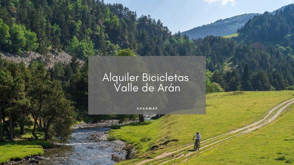 Alquiler de Bicicletas de montaña en el Valle de Arán
