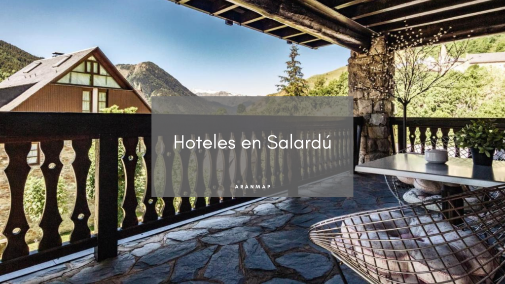 Los mejores Hoteles en Salardú para Alojarse