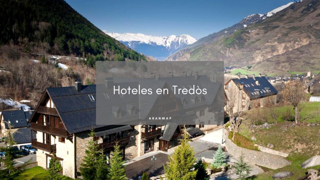 Los mejores Hoteles en Tredòs para dormir
